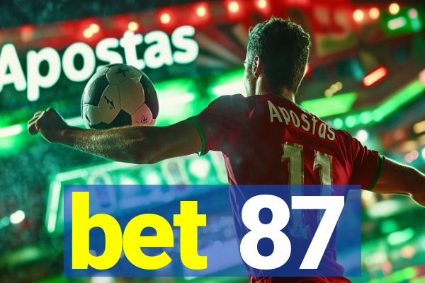 bet 87